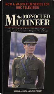 Now a major film series for BBC television the Monocled Mutineer William Allison and John Fairley