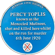 Penrith Civic Society Percy Toplis known as the monoculed mutineer, shot and killed here whilst on the run for murder 6th June 1920.